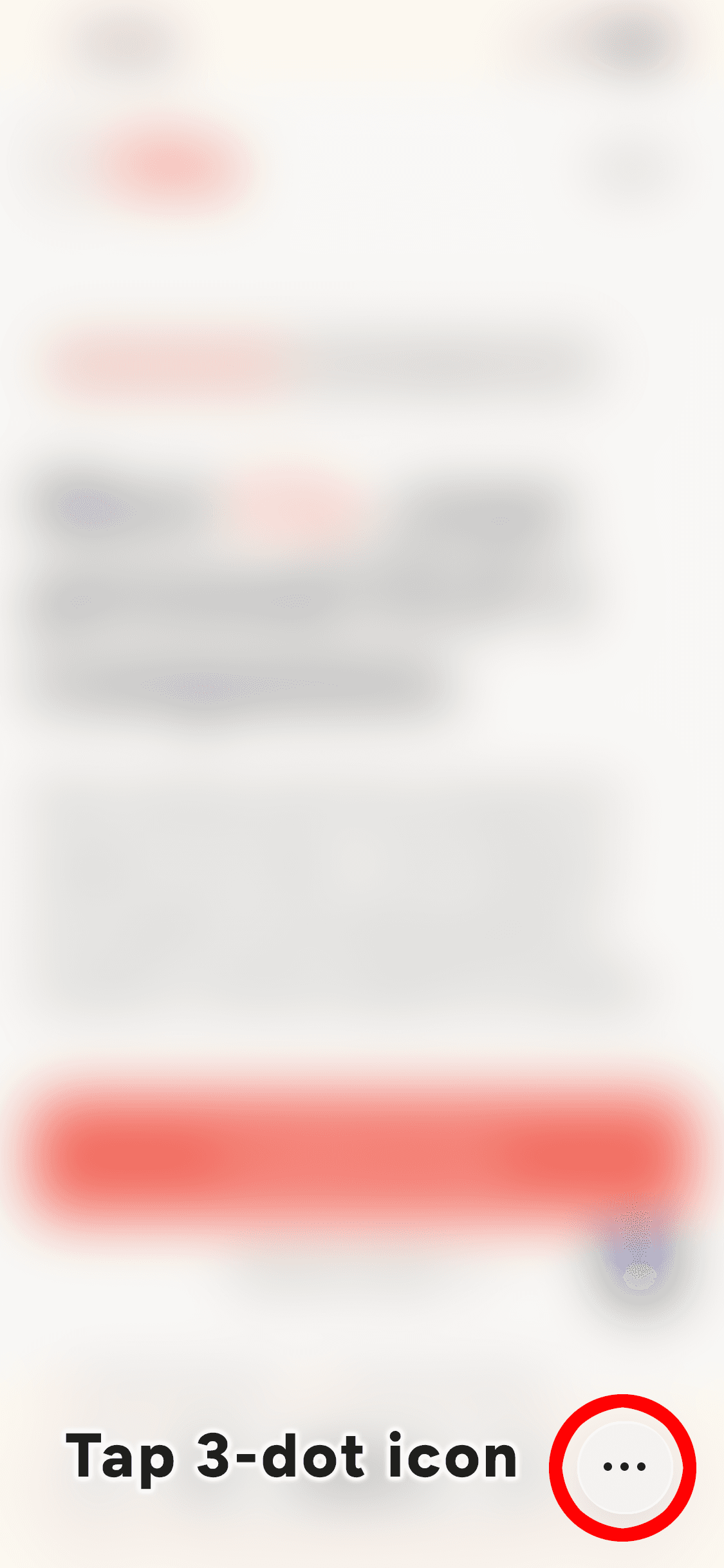Step 2: Tap 3-dot icon.